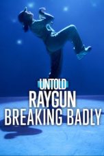 Nonton Film Untold: Raygun: Breaking Badly Sub Indo