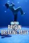 Nonton Film Untold: Raygun: Breaking Badly Sub Indo