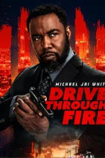 Nonton Film Drive Through Fire Sub Indo