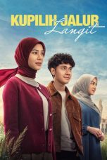 Nonton Film Kupilih Jalur Langit Sub Indo
